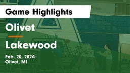 Olivet  vs Lakewood  Game Highlights - Feb. 20, 2024