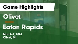 Olivet  vs Eaton Rapids  Game Highlights - March 4, 2024