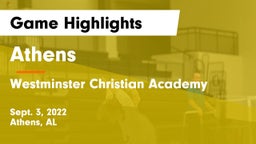 Athens  vs Westminster Christian Academy Game Highlights - Sept. 3, 2022