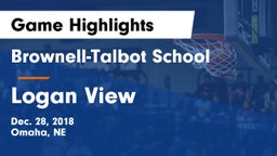 Brownell-Talbot School vs Logan View  Game Highlights - Dec. 28, 2018