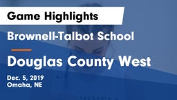 Brownell-Talbot School vs Douglas County West  Game Highlights - Dec. 5, 2019