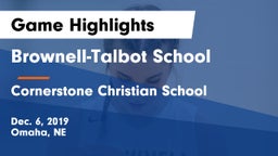 Brownell-Talbot School vs Cornerstone Christian School Game Highlights - Dec. 6, 2019