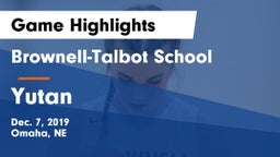 Brownell-Talbot School vs Yutan  Game Highlights - Dec. 7, 2019