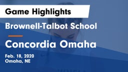 Brownell-Talbot School vs Concordia Omaha Game Highlights - Feb. 18, 2020