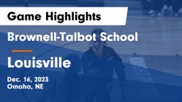 Brownell-Talbot School vs Louisville  Game Highlights - Dec. 16, 2023