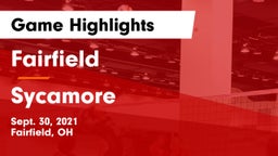 Fairfield  vs Sycamore  Game Highlights - Sept. 30, 2021