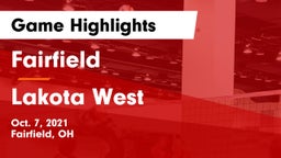 Fairfield  vs Lakota West  Game Highlights - Oct. 7, 2021