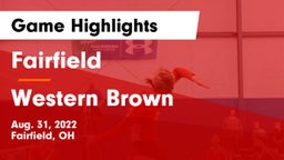 Fairfield  vs Western Brown  Game Highlights - Aug. 31, 2022
