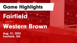 Fairfield  vs Western Brown  Game Highlights - Aug. 31, 2022