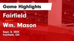 Fairfield  vs Wm. Mason  Game Highlights - Sept. 8, 2022