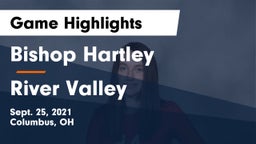 Bishop Hartley  vs River Valley  Game Highlights - Sept. 25, 2021