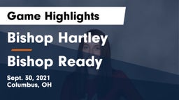 Bishop Hartley  vs Bishop Ready  Game Highlights - Sept. 30, 2021