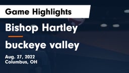 Bishop Hartley  vs  buckeye valley Game Highlights - Aug. 27, 2022