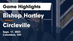 Bishop Hartley  vs Circleville  Game Highlights - Sept. 17, 2022