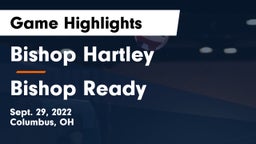 Bishop Hartley  vs Bishop Ready  Game Highlights - Sept. 29, 2022