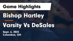 Bishop Hartley  vs Varsity Vs DeSales Game Highlights - Sept. 6, 2023