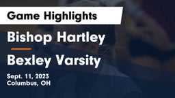 Bishop Hartley  vs Bexley Varsity Game Highlights - Sept. 11, 2023
