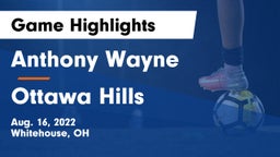 Anthony Wayne  vs Ottawa Hills  Game Highlights - Aug. 16, 2022