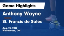 Anthony Wayne  vs St. Francis de Sales  Game Highlights - Aug. 23, 2022