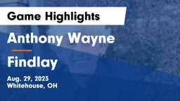 Anthony Wayne  vs Findlay  Game Highlights - Aug. 29, 2023