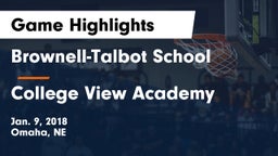 Brownell-Talbot School vs College View Academy  Game Highlights - Jan. 9, 2018