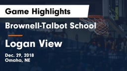 Brownell-Talbot School vs Logan View  Game Highlights - Dec. 29, 2018