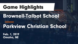 Brownell-Talbot School vs Parkview Christian School Game Highlights - Feb. 1, 2019