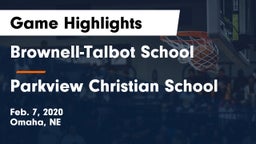 Brownell-Talbot School vs Parkview Christian School Game Highlights - Feb. 7, 2020