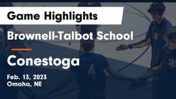 Brownell-Talbot School vs Conestoga  Game Highlights - Feb. 13, 2023