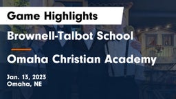 Brownell-Talbot School vs Omaha Christian Academy  Game Highlights - Jan. 13, 2023