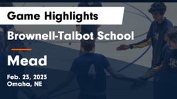 Brownell-Talbot School vs Mead  Game Highlights - Feb. 23, 2023