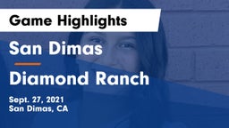 San Dimas  vs Diamond Ranch  Game Highlights - Sept. 27, 2021