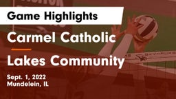 Carmel Catholic  vs Lakes Community  Game Highlights - Sept. 1, 2022