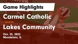 Carmel Catholic  vs Lakes Community  Game Highlights - Oct. 25, 2022