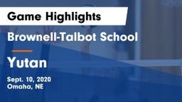 Brownell-Talbot School vs Yutan  Game Highlights - Sept. 10, 2020