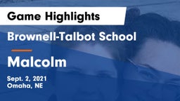 Brownell-Talbot School vs Malcolm  Game Highlights - Sept. 2, 2021