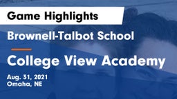 Brownell-Talbot School vs College View Academy Game Highlights - Aug. 31, 2021