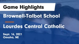 Brownell-Talbot School vs Lourdes Central Catholic  Game Highlights - Sept. 16, 2021
