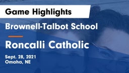 Brownell-Talbot School vs Roncalli Catholic  Game Highlights - Sept. 28, 2021