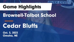 Brownell-Talbot School vs Cedar Bluffs  Game Highlights - Oct. 3, 2023
