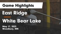 East Ridge  vs White Bear Lake  Game Highlights - May 17, 2023
