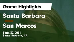 Santa Barbara  vs San Marcos  Game Highlights - Sept. 30, 2021