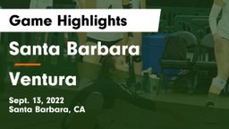 Santa Barbara  vs Ventura Game Highlights - Sept. 13, 2022