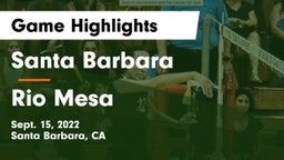 Santa Barbara  vs Rio Mesa  Game Highlights - Sept. 15, 2022