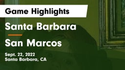 Santa Barbara  vs San Marcos  Game Highlights - Sept. 22, 2022
