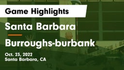 Santa Barbara  vs Burroughs-burbank Game Highlights - Oct. 23, 2022