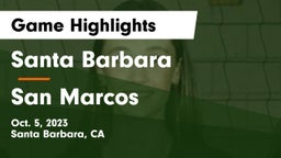 Santa Barbara  vs San Marcos  Game Highlights - Oct. 5, 2023