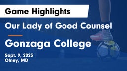 Our Lady of Good Counsel  vs Gonzaga College  Game Highlights - Sept. 9, 2023