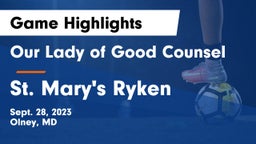 Our Lady of Good Counsel  vs St. Mary's Ryken  Game Highlights - Sept. 28, 2023