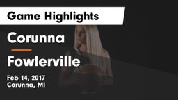 Corunna  vs Fowlerville  Game Highlights - Feb 14, 2017